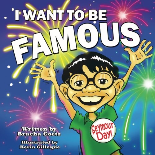 I Want to be Famous!